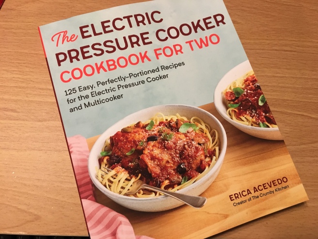 The Electric Pressure Cooker Cookbook For Two — Cookbook Review and Recipe